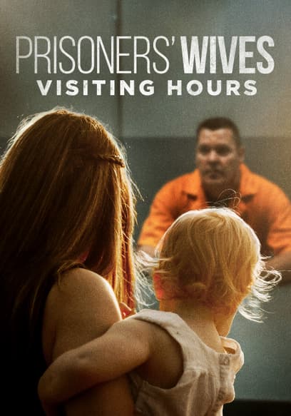 Prisoners' Wives: Visiting Hours