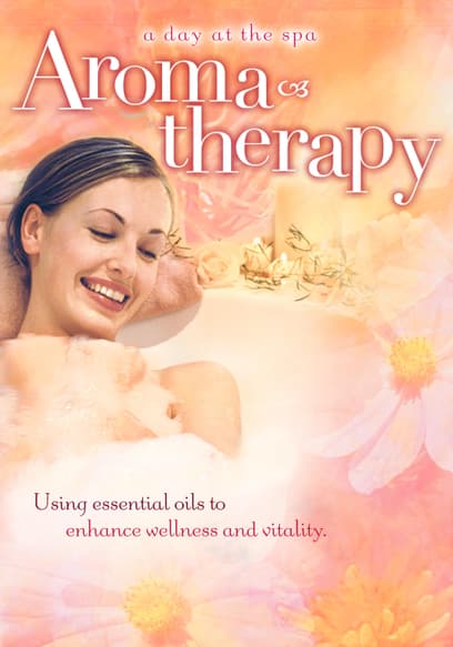 Aromatherapy: Using Essential Oils to Enhance Wellness and Vitality