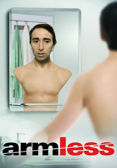 Watch Armless (2010) - Free Movies | Tubi