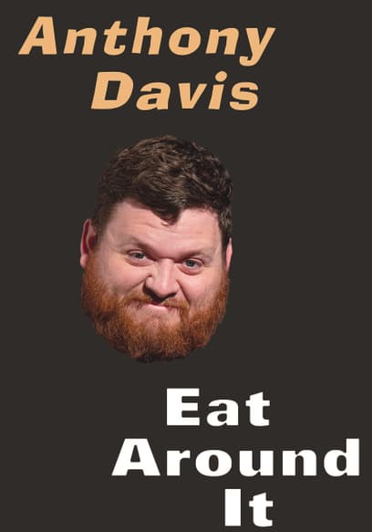 Anthony Davis - Eat Around It