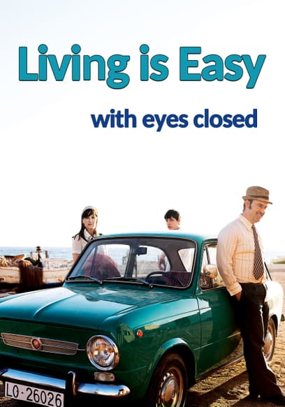 Watch Living Is Easy With Eyes Closed (2013) Free Movies Tubi