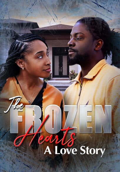 The Frozen Hearts: A Love Story