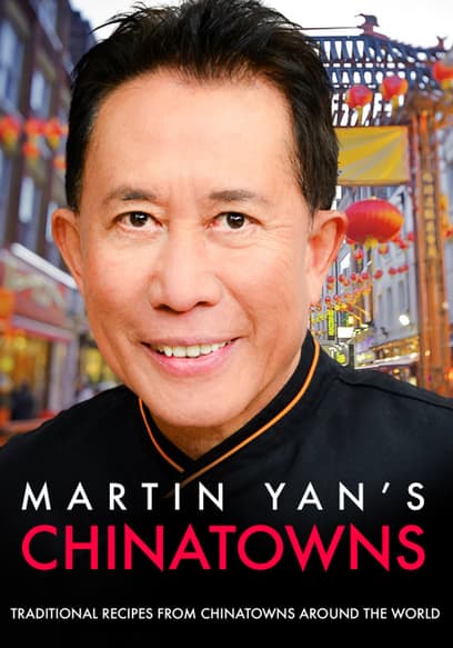 Martin Yan's Chinatowns