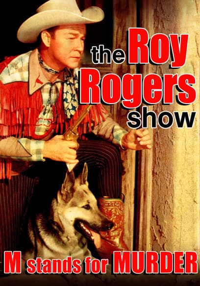 The Roy Rogers Show: "M Stands for Murder"