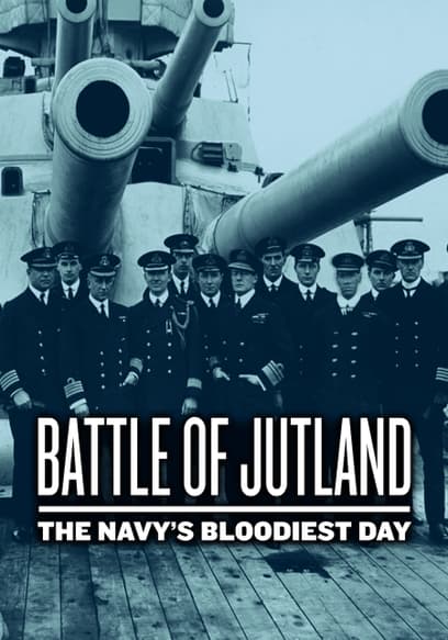 Battle of Jutland: The Navy's Bloodiest Day