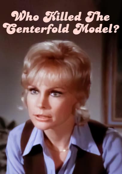 Who Killed the Centerfold Model?