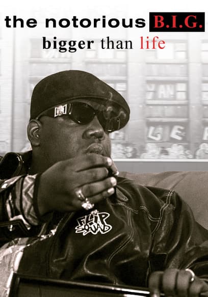 Notorious B.I.G. Bigger Then Life