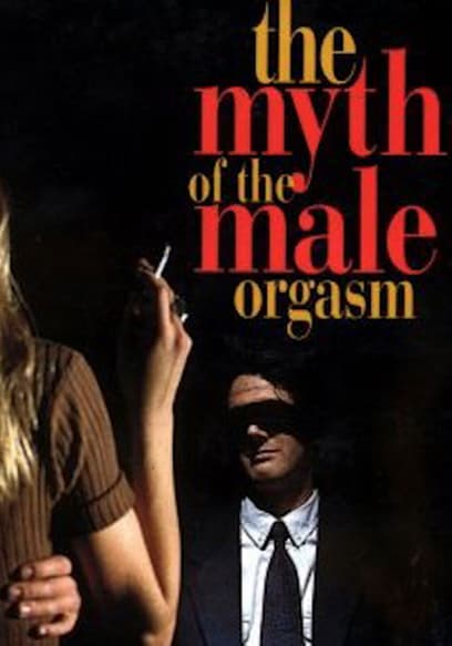 The Myth of the Male Orgasm