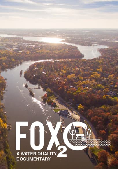 Fox2-O : A Water Quality Documentary