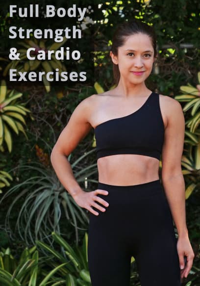 Full Body Strength & Cardio Exercises