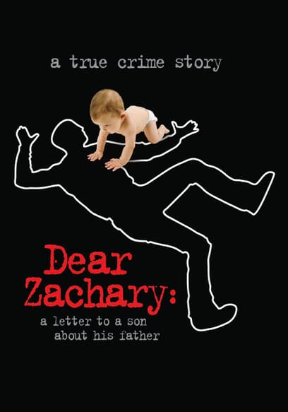 Dear Zachary: A Letter to a Son About His Father