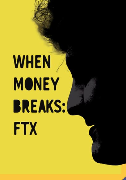When Money Breaks: FTX
