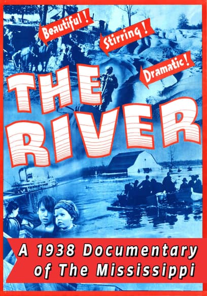 The River: A 1938 Documentary of the Mississippi