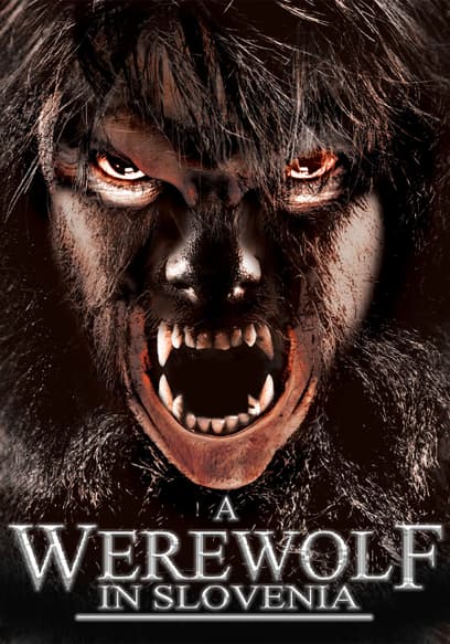 A Werewolf in Slovenia
