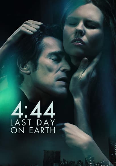 4:44 Last Day on Earth