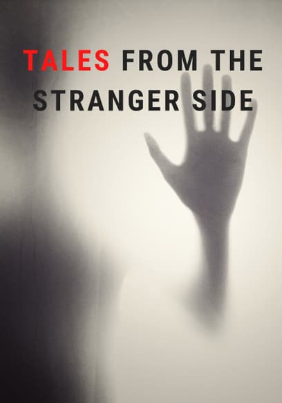 Tales From the Stranger Side