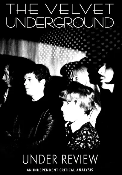 Velvet Underground: Under Review