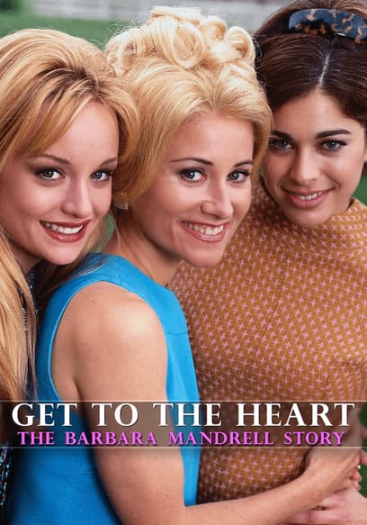 Get To The Heart: The Barbara Mandrell Story