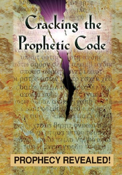 Cracking the Prophetic Code: Prophecy Revealed