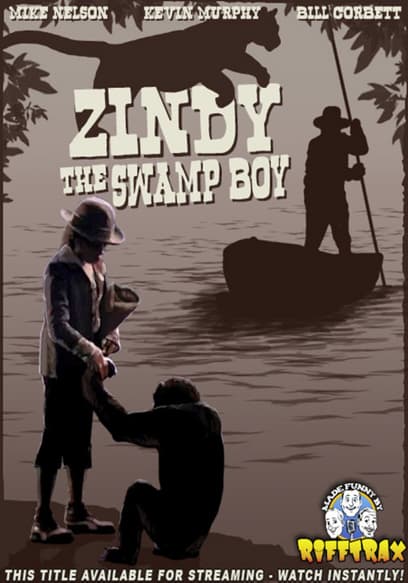 RiffTrax: Zindy the Swamp Boy