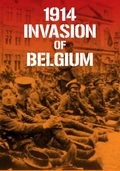 1914 Invasion of Belgium