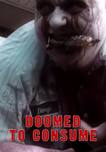 Doomed to Consume