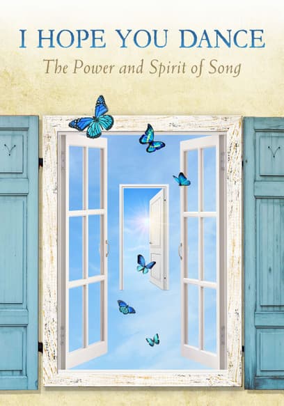 I Hope You Dance: The Power and Spirit of Song