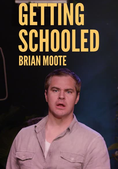 Brian Moote: Getting Schooled