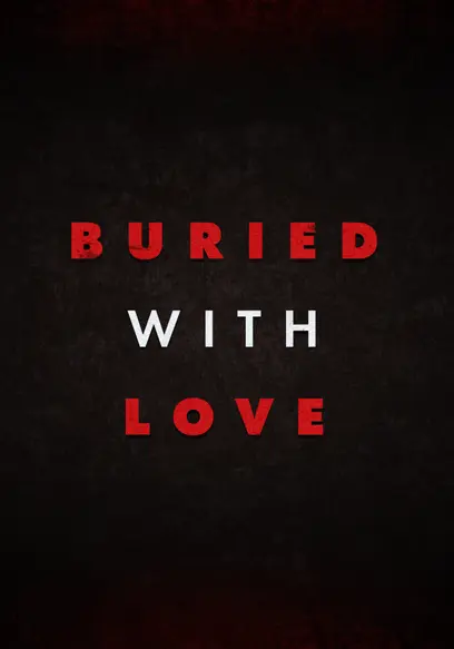 Buried with Love: The Watts Family Murders