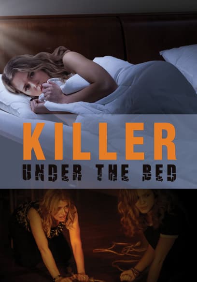 Killer Under the Bed