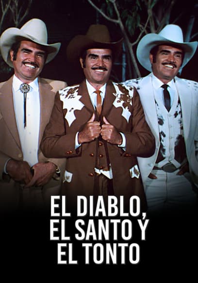 El Diablo, El Santo Y El Tonto