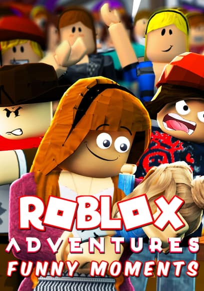 Roblox Adventures (Funny Moments)