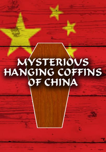 Mysterious Hanging Coffins of China