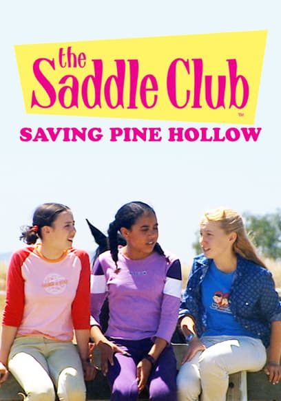 The Saddle Club: Saving Pine Hollow
