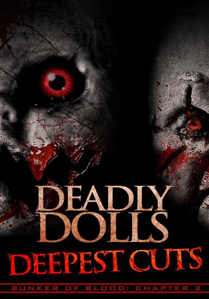 Deadly Dolls: Deepest Cuts