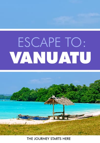 Escape to: Vanuatu