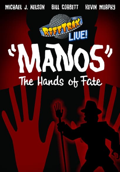 RiffTrax Live: Manos: The Hands of Fate