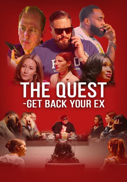 The Quest: Get Back Your Ex