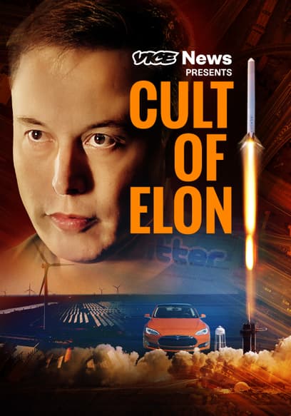 VICE News Presents: Cult of Elon