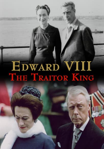 Edward VII: The Traitor King