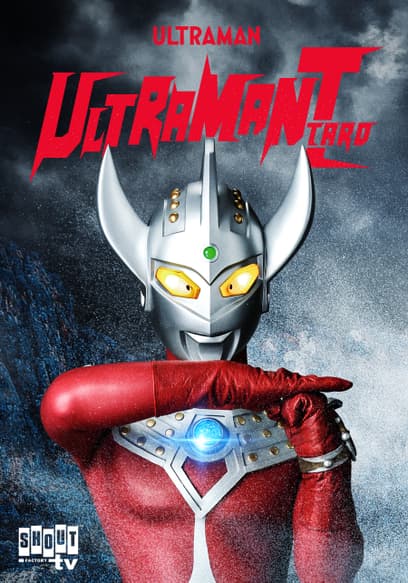 S01:E14 - Ultraman Taro: S1 E14 - Taro's Head Flew Off!