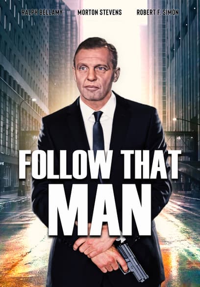 Follow That Man