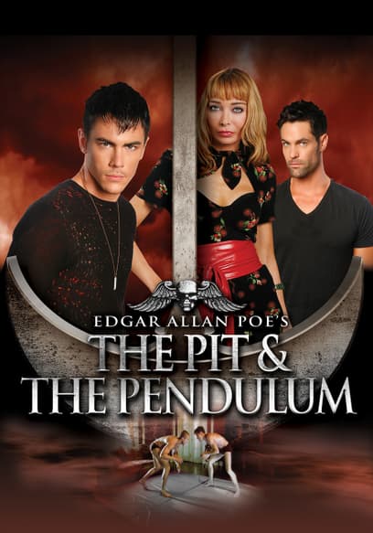 Edgar Allan Poe's the Pit and the Pendulum