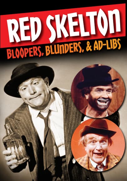 Red Skelton: Bloopers, Blunders & Ad-Libs