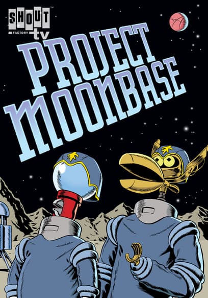 Mystery Science Theater 3000: Project Moonbase