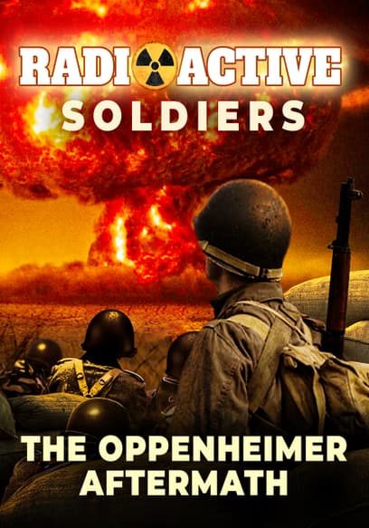 Radio Active Soldiers - The Oppenheimer Aftermath