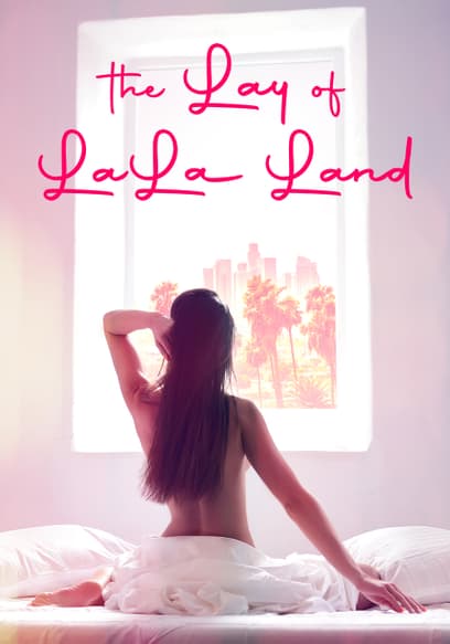 The Lay of LaLa Land