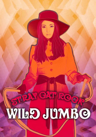 Stray Cat Rock: Wild Jumbo