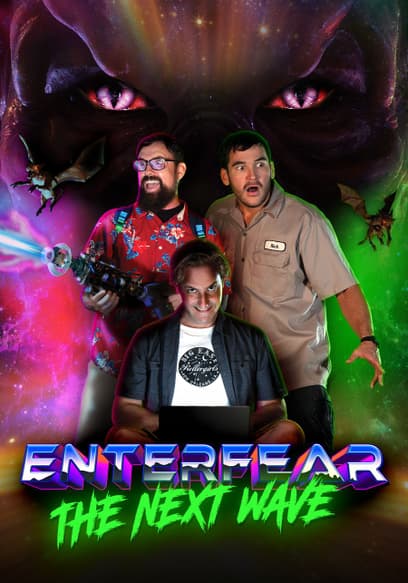 EnterFear: The Next Wave