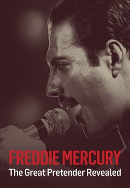 Watch Freddie Mercury: The Great Pretender Revealed (2 - Free